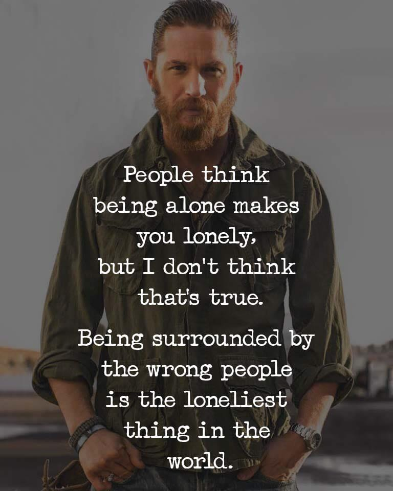 หากเราต้องอยู่ท่ามกลางผู้คนที่ไม่เข้าใจเราเลย นั่นต่างหากที่เป็นความเงียบงันในหัวใจอย่างแท้จริง